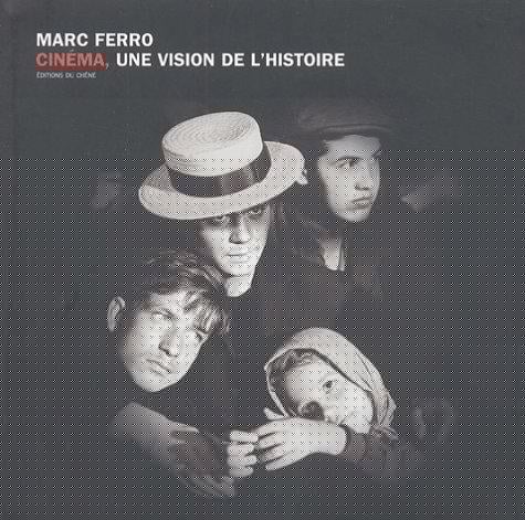 Cinéma, une vision de l'histoire