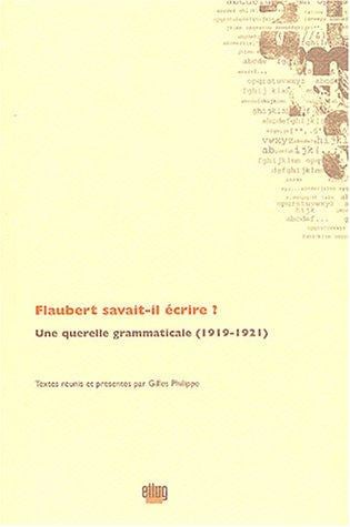 Flaubert savait-il écrire?