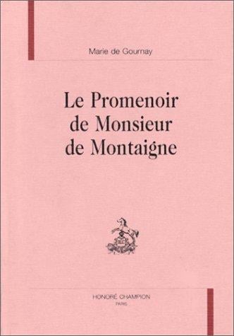 Le promenoir de Monsieur de Montaigne