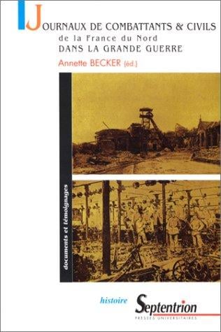 Journaux de combattants et de civils de la France du Nord dans la Grande Guerre
