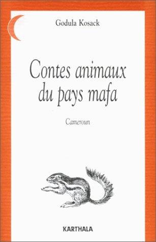 Contes animaux du pays mafa (Cameroun)