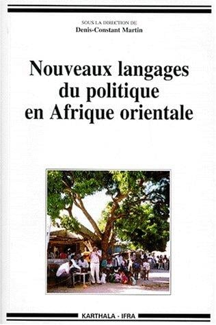 Nouveaux langages du politique en Afrique orientale