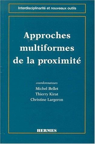 Approches multiformes de la proximité