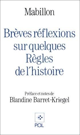 Brèves réflexions sur quelques règles de l'histoire