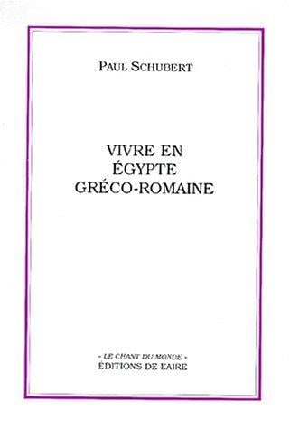 Vivre en Egypte gréco-romaine