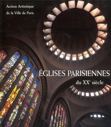 Eglises parisiennes du XXe siècle