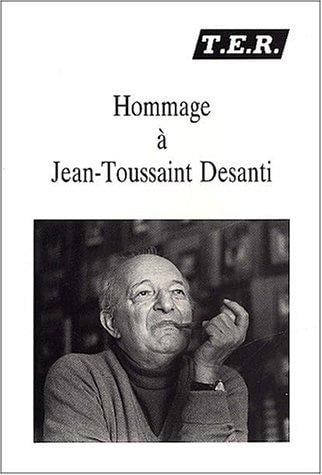 Hommage à Jean-Toussaint Desanti