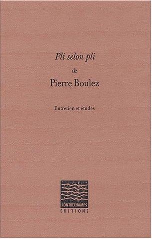 Pli selon pli de Pierre Boulez
