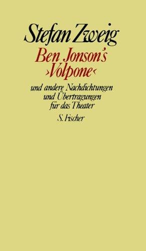 Ben Jonson's "Volpone" und andere Nachdichtungen und Übertragungen für das Theater