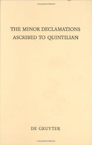 The Minor declamations ascribed to Quintilian