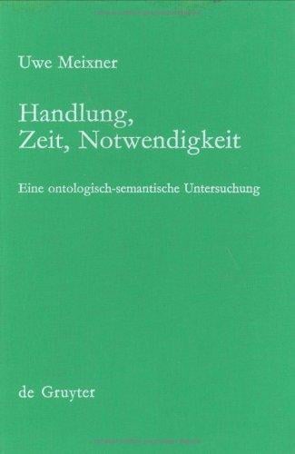 Handlung, Zeit, Notwendigkeit