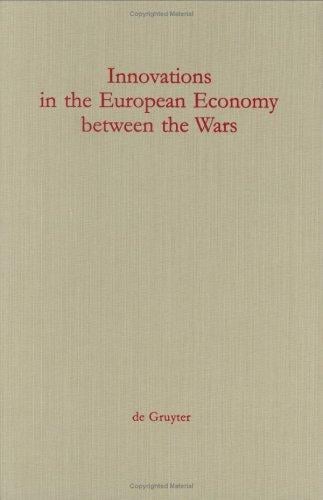 Innovations in the European economy between the wars