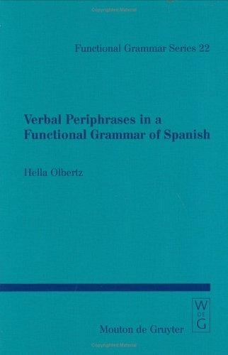Verbal periphrases in a functional grammar of Spanish