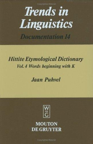 Hittite Etymological Dictionary (Beihefte Zur Zeitschrift Fur die Alttestamentliche Wissensch)