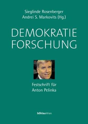 Demokratie: Modus und Telos; Beitr age f ur Anton Pelinka