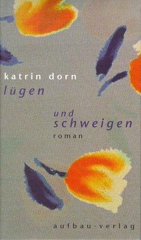 Lügen und schweigen