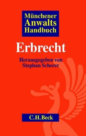 Münchener Anwalts Handbuch Erbrecht