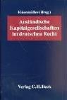 Ausländische Kapitalgesellschaften im deutschen Recht