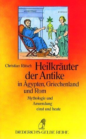 Heilkräuter der Antike in Ägypten, Griechenland und Rom