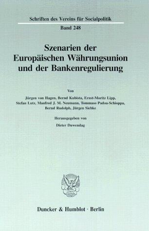 Szenarien der Europäischen Währungsunion und der Bankenregulierung