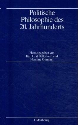 Politische Philosophie Des 20. Jahrhunderts (English and German Edition)