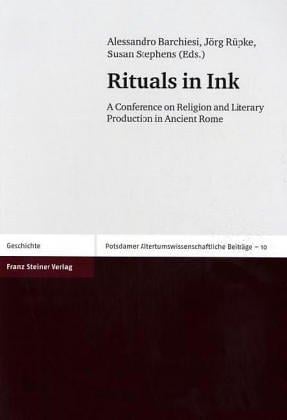 Rituals in Ink (Potsdamer Altertumswissenschaftliche Beitrage)