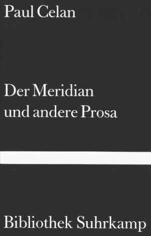 Der Meridian und andere Prosa