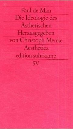 Die Ideologie des Ästhetischen. ( Aesthetica)