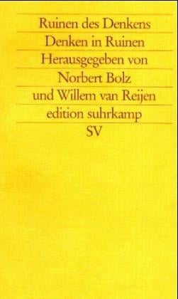 Ruinen des Denkens, Denken in Ruinen