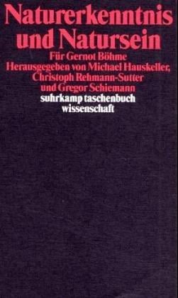 Naturerkenntnis und Natursein