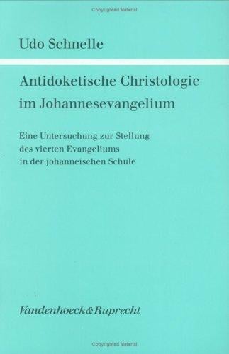Antidoketische Christologie im Johannesevangelium