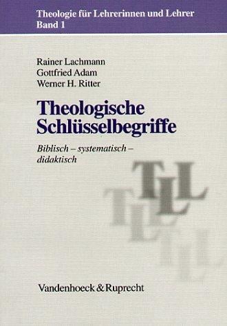 Theologische Schlüsselbegriffe