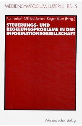 Steuerungs- und Regelungsprobleme in der Informationsgesellschaft