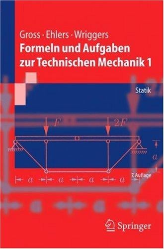 Formeln und Aufgaben zur Technischen Mechanik 1