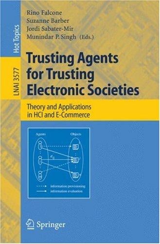 Trusting agents for trusting electronic societies