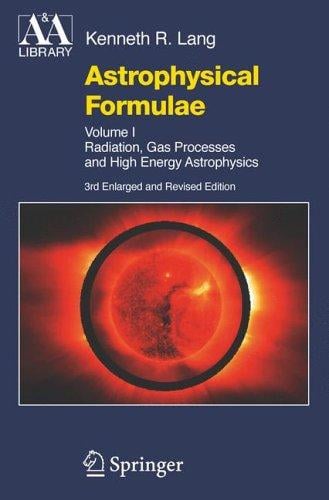 Astrophysical Formulae: Volume I & Volume II