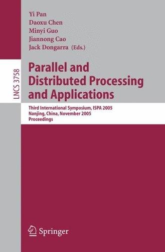 Parallel and Distributed Processing and Applications (vol. # 3758)