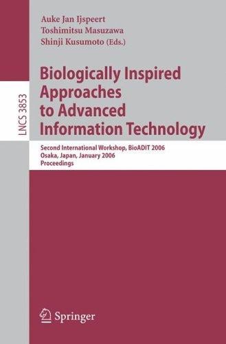 Biologically inspired approaches to advanced information technology