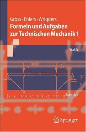 Formeln und Aufgaben zur Technischen Mechanik 1