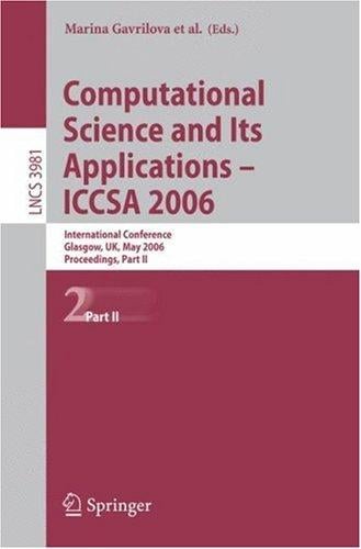 Computational Science and Its Applications - ICCSA 2006 (vol. # 3981)