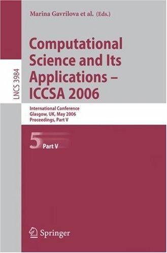 Computational Science and Its Applications - ICCSA 2006 (vol. # 3984)