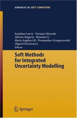 Soft methods for integrated uncertainty modelling