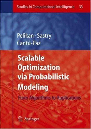 Scalable optimization via probabilistic modeling