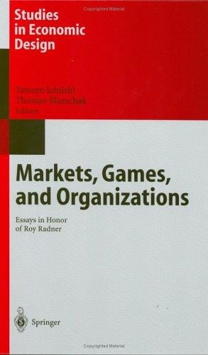Markets, games, and organizations