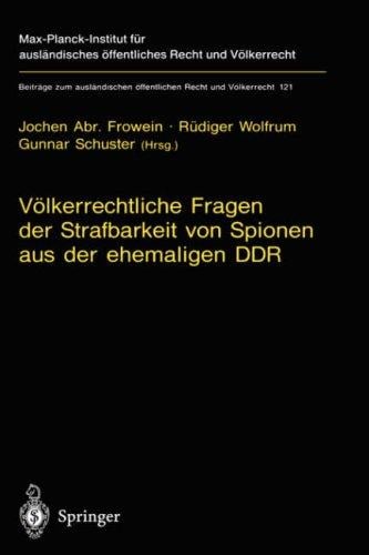 Völkerrechtliche Fragen der Strafbarkeit von Spionen aus der ehemaligen DDR