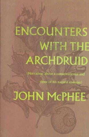 Encounters with the archdruid