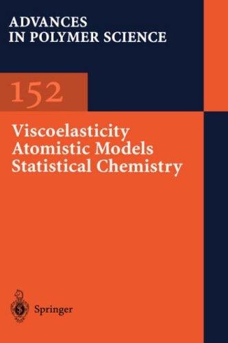 Viscoelasticity, atomistic models, statistical chemistry