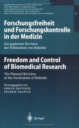 Forschungsfreiheit und Forschungskontrolle in der Medizin