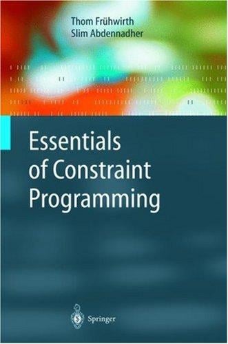 Essentials of constraint programming