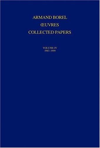 Oeuvres - Collected Papers: Volume IV